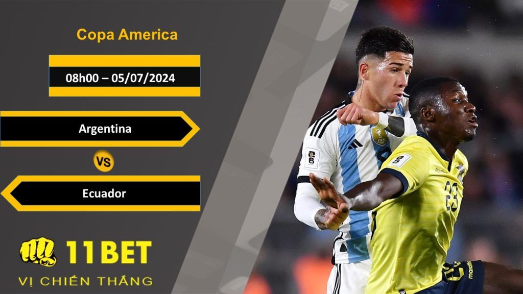 11BET Soi kèo  Argentina vs Ecuador, 08h00, 05/07/2024