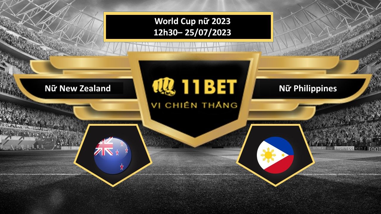 11BET Tip bóng đá  Nữ New Zealand vs Nữ Philippines, hôm nay 25/07/2023