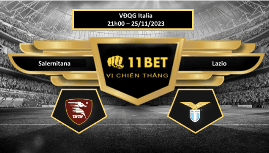 11BET Tip bóng đá  Salernitana vs Lazio , hôm nay 25/11/2023