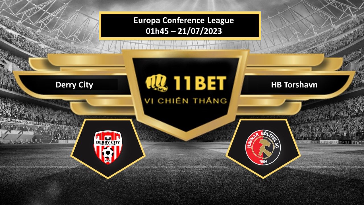 11BET Tip bóng đá  Derry City vs HB Torshavn, hôm nay 21/07/2023