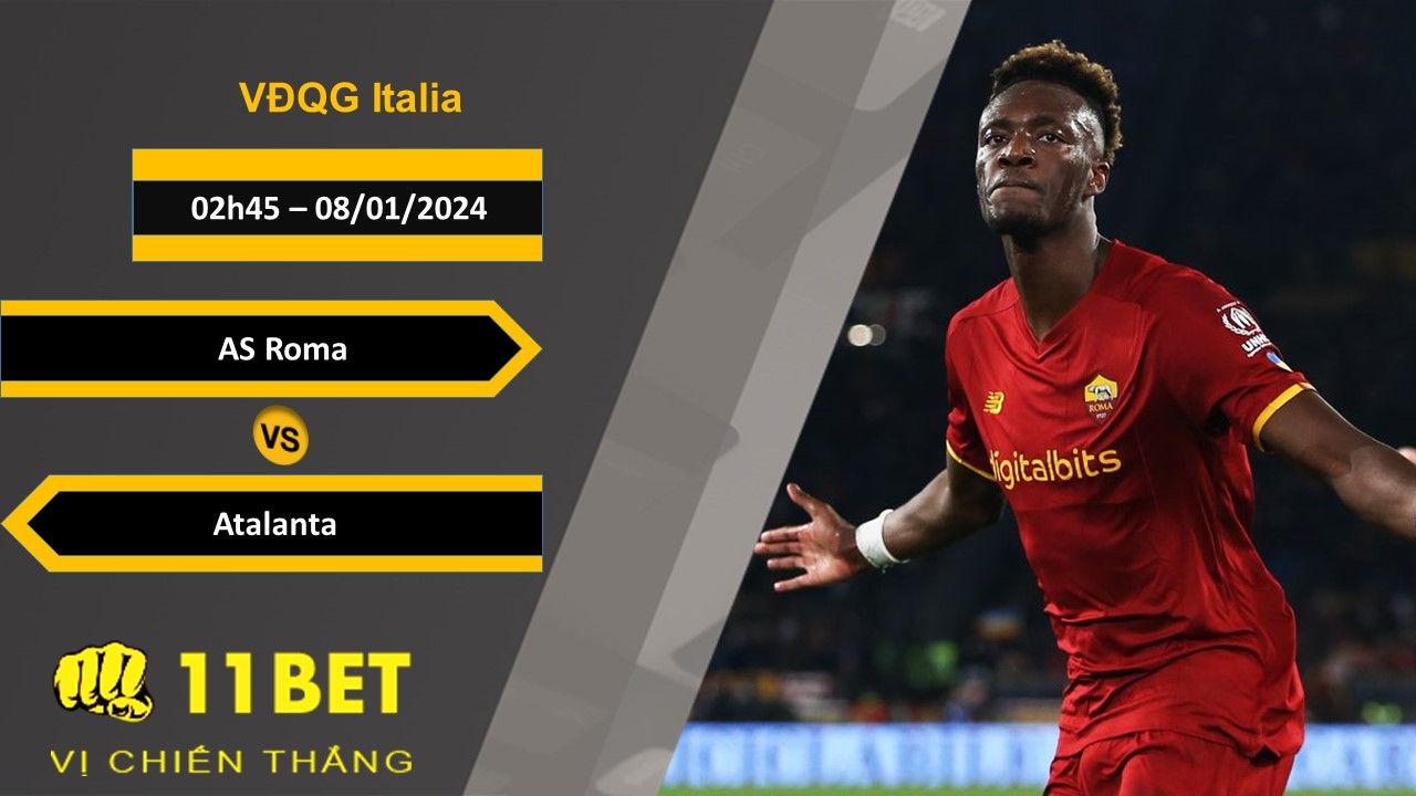 11BET Soi kèo AS Roma vs Atalanta , 02h45, 08/01/2024