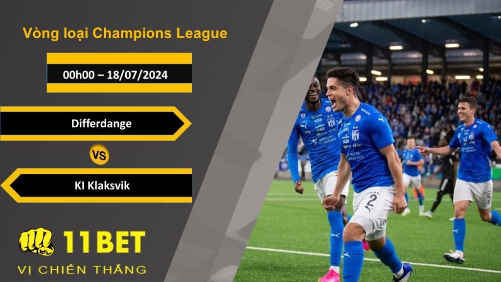 11BET Soi kèo Differdange vs KI Klaksvik , 00h00, 18/07/2024