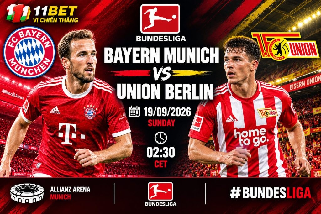 11BET Soi kèo bóng đá Bayern Munich vs Union Berlin diễn ra vào lúc 01h30 ngày 19/09