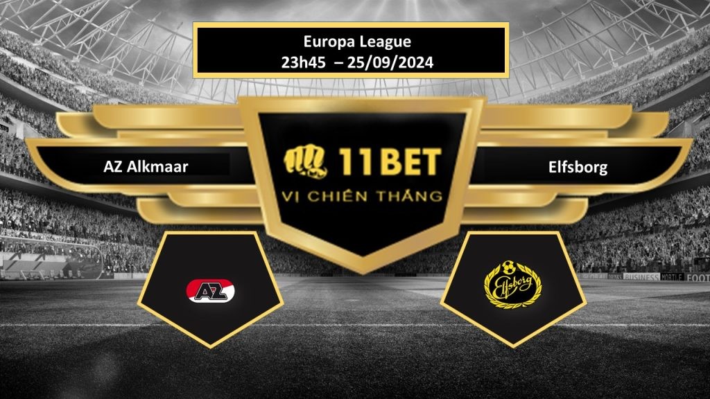 11BET Tip bóng đá AZ Alkmaar vs Elfsborg, hôm nay 25/09/2024