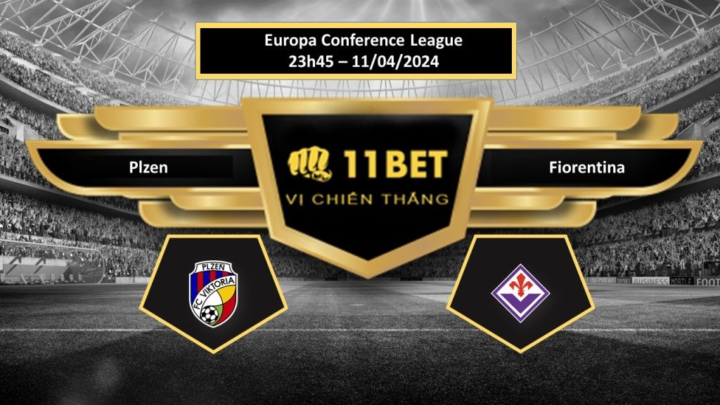 11BET Tip bóng đá Plzen vs Fiorentina , hôm nay 11/04/2024
